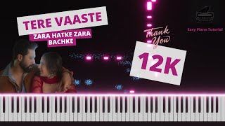Tere Vaaste | Zara Hatke Zara Bachke | Piano Tutorial
