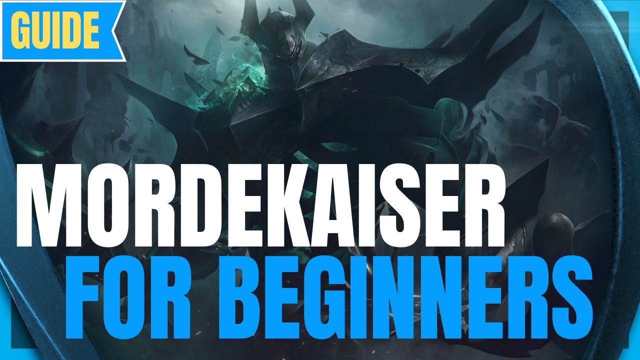 Beginner's Mordekaiser Guide - How To Mordekaiser - Mordekaiser ...