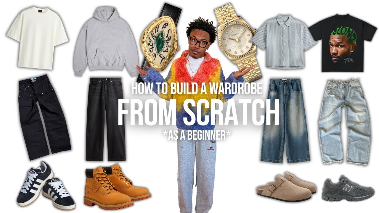 How To Build A Wardrobe From Scratch As A Beginner Men S Streetwear