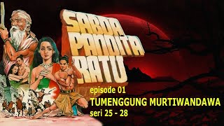 SEPENGGAL KISAH KEJAYAAN | Ep. 01 - Tumenggung Murti Wandawa (Sakyamurti) -  25-28