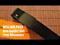 ᐉAliexpress Unboxing: William Polo men leather belt