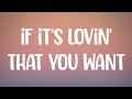 Rihanna - If It's Lovin' That You Want (Lyrics)