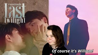 ภาพสุดท้าย (Last Twilight) OST by William Jakrapatr | REACTION