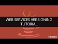 Web Services Versioning | Rest API Versioning | Web Services in Java Tutorial for Beginners