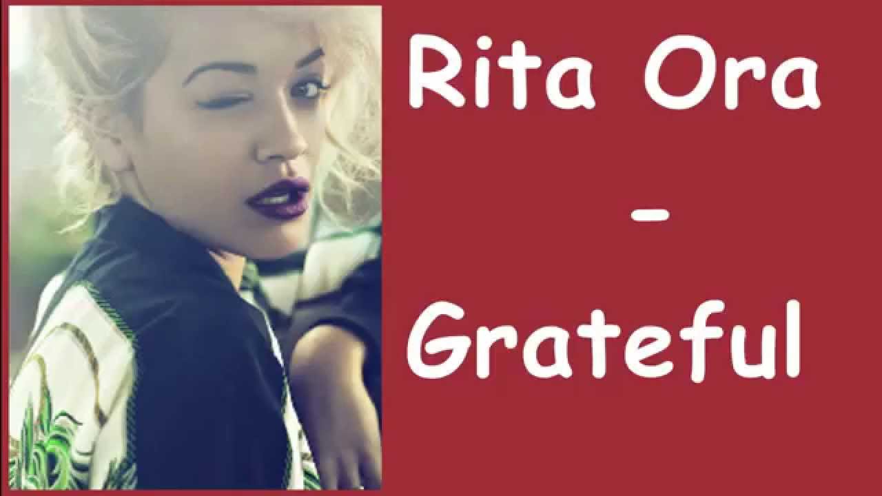 Rita Ora - Grateful (Lyrics) Official Music Video - YouTube