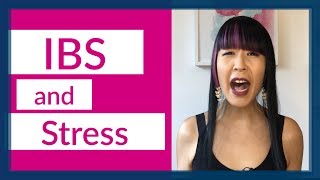 IBS AND STRESS: Why Stress Is A Major Player (and what to do about it)