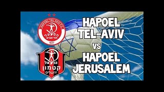 Hapoel Jerusalem vs Hapoel Tel Aviv | LIGAT AL | הפועל תל אביב נגד הפועל ירושלים בשידור חי