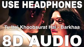 Tu Itni Khoobsurat Hai (8D Audio) || Barkhaa || Rahat Fateh Ali Khan || Amjad Nadeem, Sara Loren