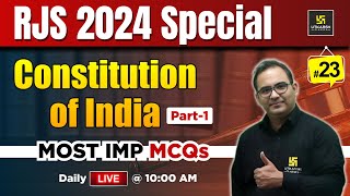 RJS 2024 | Constitution of India Most Imp MCQs L-23 | Sanyog Sir