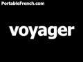 French word for travel is voyager