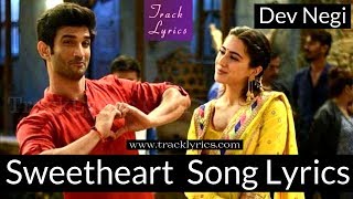 Sweetheart Song Lyrics Sushant Singh Dev Negi Sara Ali