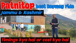 Patnitop Gondola Ride | Jammu kashmir vlog | Ropway | Skyview patnitop ||