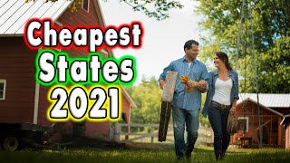 Top 10 Cheapest States to Live in 2021
