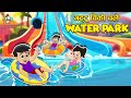 गट्टू चिंकी गए Waterpark | Fun In The Resort | Moral Stories | Puntoon Kids Hindi