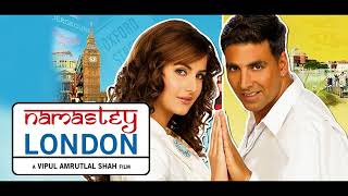 Chakna Chakna (Official Video Song) | Namastey London | Akshay Kumar & Katrina Kaif