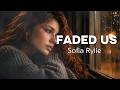 Sofia Rylie - Faded Us - Silent Pain Song [Official Music Video]
