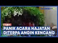 Panik, Acara Hajatan Diterpa Angin Kencang, Tamu Undangan Berhamburan