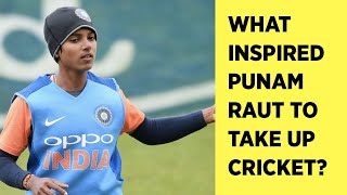 What inspired Punam Raut to start playing cricket? #ytshorts