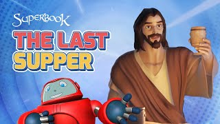 Superbook - The Last Supper - Season 1 Episode 10 -  Episode ( HD Version)