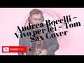 Andrea Bocelli ~ Vivo per lei ~ Tom Sax Cover ~ Alto Saxophone ~ Tomaz Nedoh ~  Music Sheet & Notes