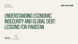 Understanding Economic Insecurity and Global Debt: Lessons for Pakistan