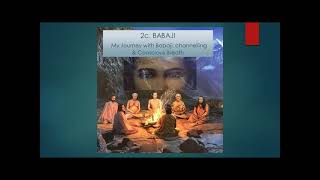 PRANAYAMA 3: Babaji, Channelling & Conscious Breath