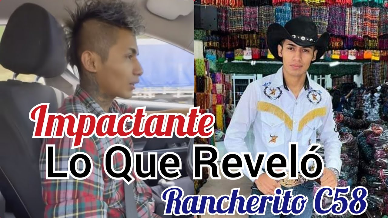 GRAN REVELACIÓN DE RANCHERITO CALIBRE 58 EN ESTA IMPACTANTE ENTREVISTA ...