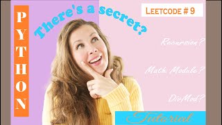 Leetcode 9 Palindrome Number - Python Solution - Recursion DivMod Logarithm Example Tutorial - Fun!