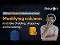 Modifying Columns in a Table | Adding, Dropping and Renaming | SQL Tutorial