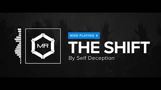 Self Deception - The Shift [HD]