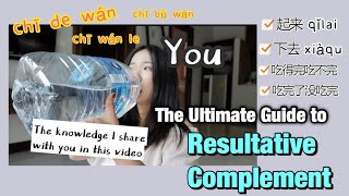 The Ultimate Guide to Result Complement  - Chinese Grammar Explained In A Fun And Clear Way