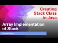 Array Implementation of Stack in Java