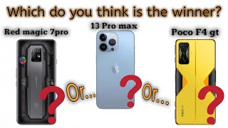 Xiaomi POCO f4 gt vs Zte nubia red magic 7 pro vs iPhone 13pro max|Comparison