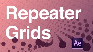 Repeater Grids - Adobe After Effects tutorial