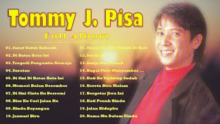 Tommy J Pisa Full Album Terbaik Lagu Terviral Tommy J Pisa Spesial Album