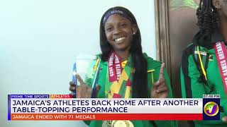 Jamaicas Athletes Back Home After Another Table-Topping Performance | TVJ Sports