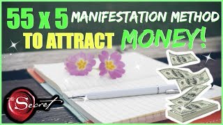 HOW TO USE 55 X 5 METHOD TO MANIFEST MONEY! │ POWERFUL LAW OF ATTRACTION TECHNIQUE FOR WEALTH