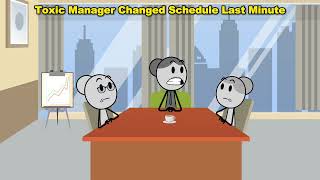 Toxic Manager Changed Schedule Last Minute #animation #manager #corporate