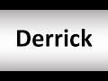 How to Pronounce Derrick