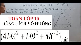 Toán lớp 10 - Ôn học kì 1 - Max Min Sử dụng Tích vô hướng của 2 vecto - Chèn thêm điểm