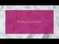 Ruby Fuentes - appearance