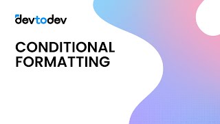 Devtodev | Conditional Formatting