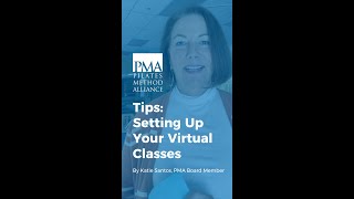 PMA Tips: Setting Up Your Virtual Classes