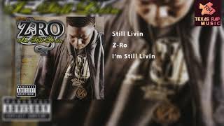 Still Livin - Z Ro
