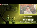 Ceramah Ki Balap - Kisah Hasan Basri 1 [] Versi Audio Spectrum