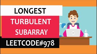 Longest Turbulent Subarray | dynamic programming | leetcode# 978