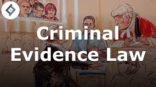 Criminal Evidence Law | An Introduction