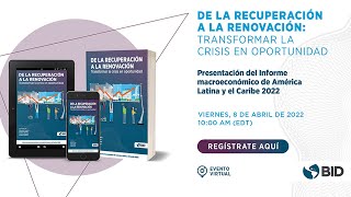 Presentación del Informe macroeconómico de América Latina y el Caribe 2022