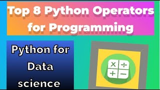 Operators in Python part-1 | Arithmetic and comparison operators |Python for Data Science