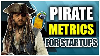 Grow Your Startup With Pirate Metrics (AARRR)